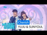 [HOT] YUJU& SUNYOUL - Cherish, 유주&선율 - 보일 듯 말 듯 Show Music core 20160312