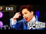 [2015 MBC Music festival] 2015 MBC 가요대제전 - EXO - Love Me Right, 엑소 - Love Me Right 20151231