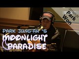 [Moonlight paradise] Park won-Oh Baby, 박원 (Piano:김영호) - 오 그대여 [박정아의 달빛낙원] 20160120