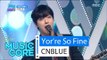 [Comeback Stage] CNBLUE - You're So Fine, 씨엔블루 - 이렇게 예뻤나 Show Music core 20160409