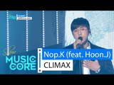 [HOT] Nop.K (feat. Hoon.J) - CLIMAX, 놉케이 (feat. 훈 제이) - 클라이막스, Show Music core 20160130
