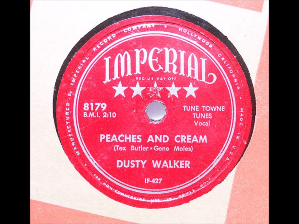 DUSTY WALKER Peaches And Cream IMPERIAL 1953