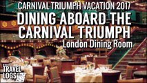 Carnival Triumph Vacation 2017: Dining in the London Dining Room