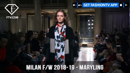 Milan Fashion Week Fall/Winter 18-19 - Maryling | FashionTV | FTV