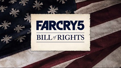 Far Cry 5  Bill of Rights Trailer