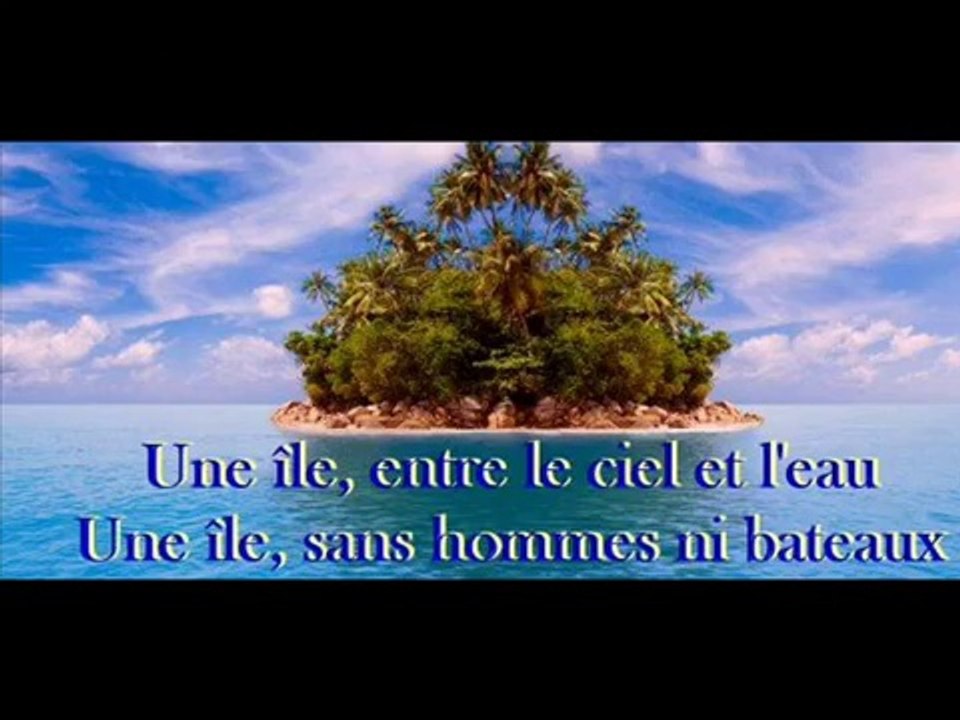 Une île.