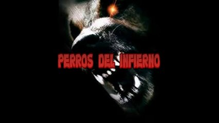 perros del infierno