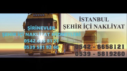 ŞİRİNEVLER NAKLİYAT 0542 665 8121 ŞEHİR İÇİ NAKLİYE+FİRMASI+NAKLİYECİ+TAŞIMACILIK