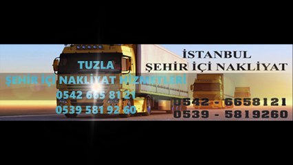 TUZLA NAKLİYAT 0542 665 8121 ŞEHİR İÇİ NAKLİYE+FİRMASI+NAKLİYECİ+TAŞIMACILIK