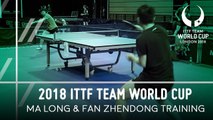 2018 ITTF Team World Cup | Ma Long & Fan Zhendong Training