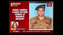 Rahul Gandhi Condemns Lynching Of J&K DySP, Mohammed Ayub Pandit