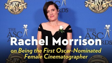 Rachel Morrison on Being the First Oscar-Nominated Female Cinematographer