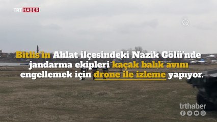 Jandarmadan kaçak balık avına "drone"lu takip