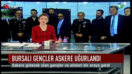 Bursalı gençler askere uğurlandı