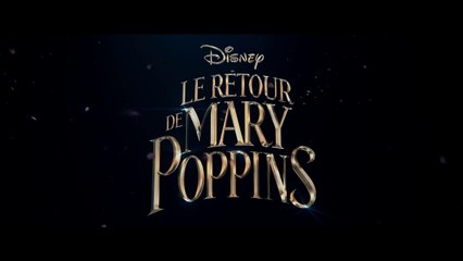 Le Retour de Mary Poppins - Bande-annonce 1 VOST