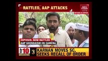 Exclusive : India Today Crew Heckled,Abused By AAP Protesters