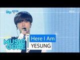 [Comeback stage] YESUNG - Here I AM, 예성 - 문 열어봐 Show Music core 20160423