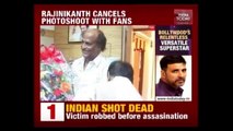 Rajinikanth Apologises To Fans For Canceling Photoshoot With Them