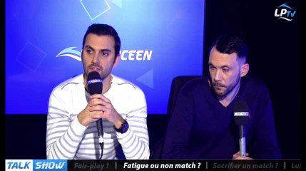 Talk Show du 05/03, partie 2 : fatigue ou non-match ?