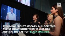 Sandra Bullock Shares Emotional Experience Meeting 'Black Panther' Cast