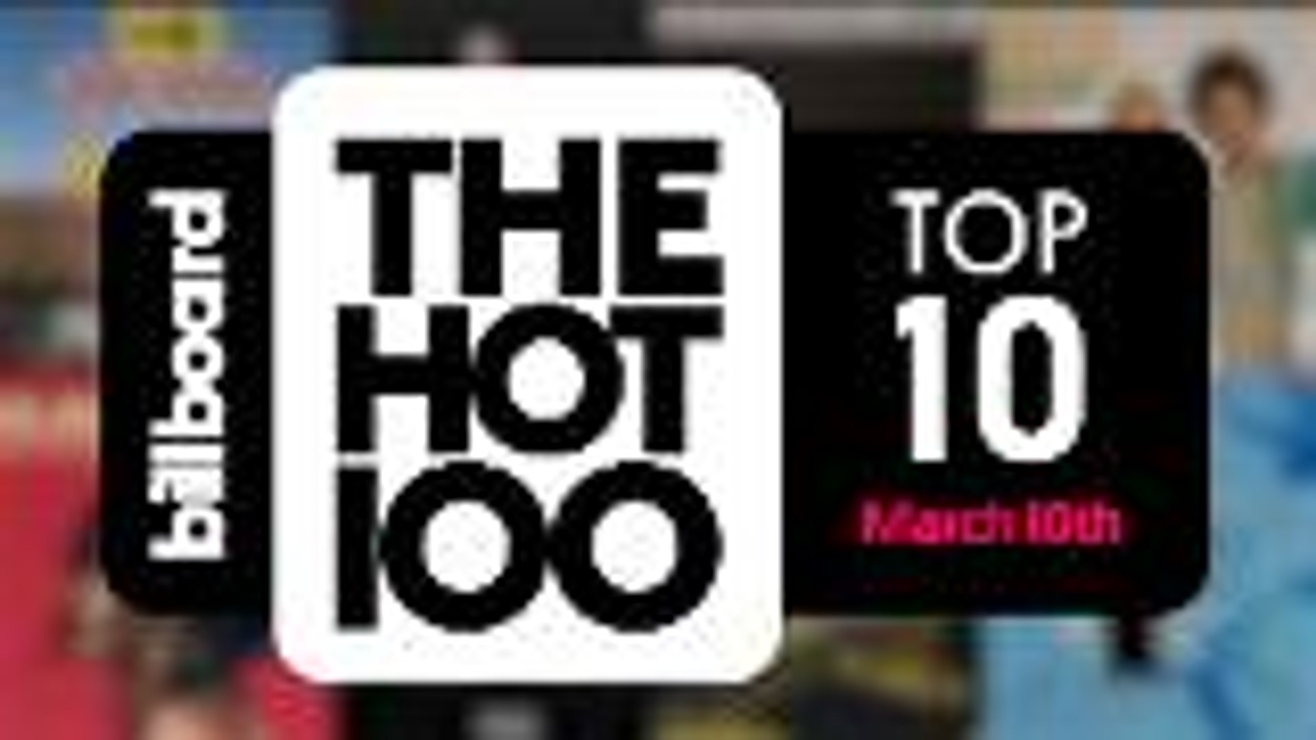 Early Release! Billboard Hot 100 Top 10 March 10th 2018 Countdown | Official