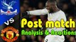 Crystal Palace vs Manchester United 2 - 3 Post Match Analysis 05.03.2018 HD