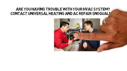 Universal Heating And AC Repair Snoqualmie