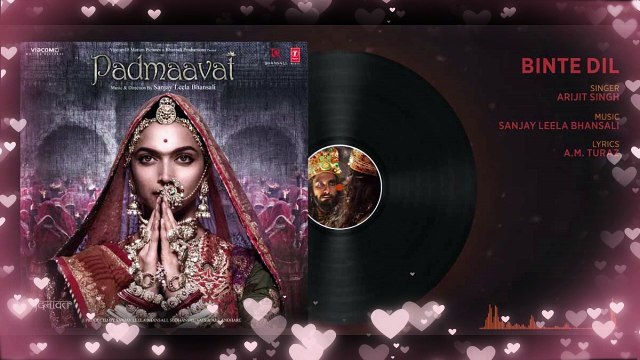 Binte Dil Full Audio Song Padmaavat | Arijit Singh |Ranveer Singh | Deepika Padukone | Shahid Kapoor
