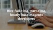 Hire Dedicated Magento Developers for Ecommerce Development