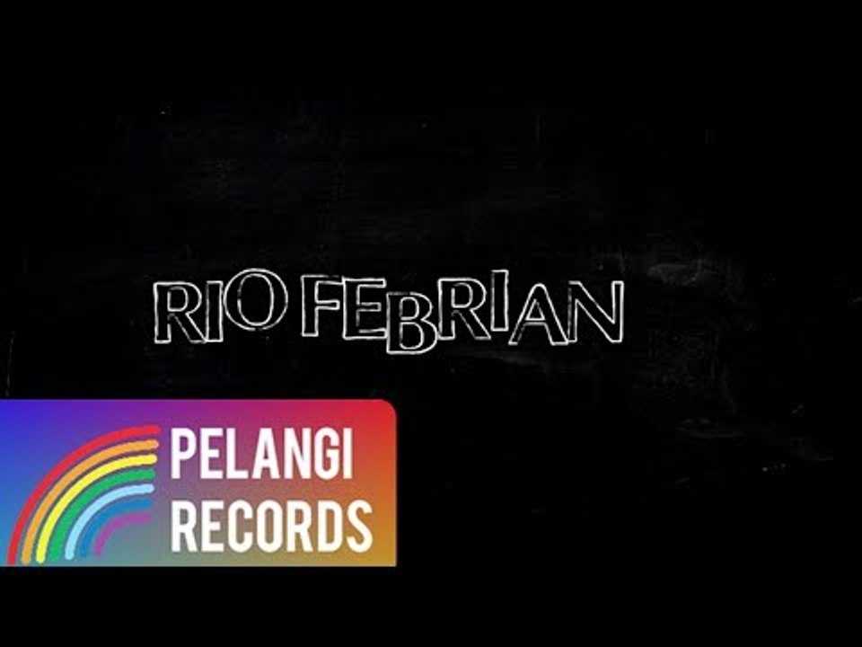 Rio Febrian - Mengerti Perasaanku (Official Lyric Video)
