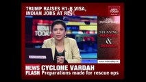 Trump Raises H1-B Visa, Indian Jobs At Risk