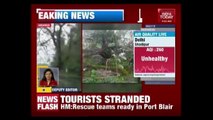 1400 Tourists Stranded In Andaman & Nicobar Islands Due To Heavy Rainfall