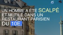 Un homme scalpé et mutilé dans un restaurant parisien