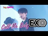 [HOT] EXO - CALL ME BABY, 엑소 - 콜 미 베이비, Show Music core 20150425