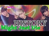 [HOT] HISTORY - Might Just Die, 히스토리 - 죽어버릴지도 몰라, Show Music core 20150613