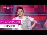 [HOT] HOTSHOT - I'm A Hotshot, 핫샷 - 아임 어 핫샷, Show Music core 20150704