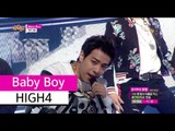 [HOT] HIGH4 - Baby Boy, 하이포 - 베이비 보이, Show Music core 20150704