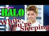 [HOT] HALO - While You're Sleeping, 헤일로 - 니가 잠든 사이에, Show Music core 20150606