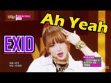 [Comeback Stage] EXID - Ah Yeah, 이엑스아이디 - 아예, Show Music core 20150418
