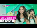 [Comeback Stage]  GFriend - Me Gustas Tu, 여자친구 - 오늘부터 우리는, Show Music core 20150725