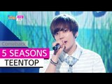 [Comeback Stage] TEENTOP - 5 SEASONS, 틴탑 - 5계절, Show Music core 20150627