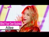 [HOT] Ailee - Mind Your Own Business, 에일리 - 너나 잘해, Show Music core 20151017