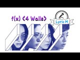 [Lyric M] f(x) - 4 Walls, 에프엑스 - 4 Walls