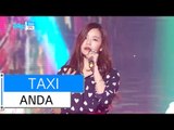 [HOT] ANDA - TAXI, 안다 - 택시, Show Music core 20160109