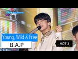 [HOT] B.A.P - Young, Wild & Free, 비에이피 - 영 와일드 앤 프리, Show Music core 20151212