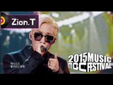 [2015 MBC Music festival] 2015 MBC 가요대제전 Zion.T - Yanghwa BRDG, 자이언티 - 양화대교 20151231