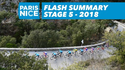 Flash Summary - Stage 5 - Paris-Nice 2018