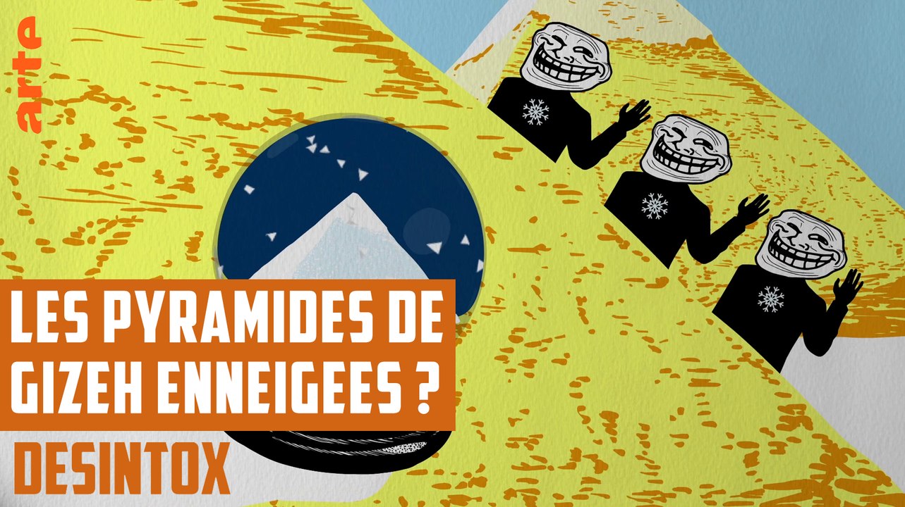 Les pyramides de Gizeh sous la neige ? - DÉSINTOX - 06/03/2018
