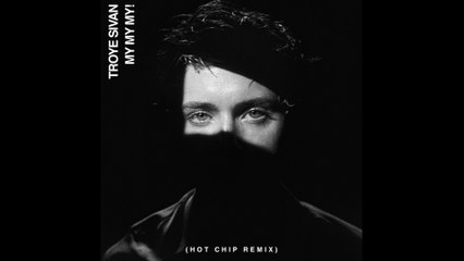 Troye Sivan - My My My!