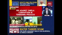 FIR Filed Against Arvind Kejriwal & Sheila Dikshit In The Water Tanker Scam